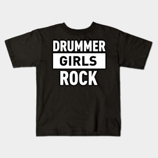 DRUMMER GIRLS ROCK Kids T-Shirt